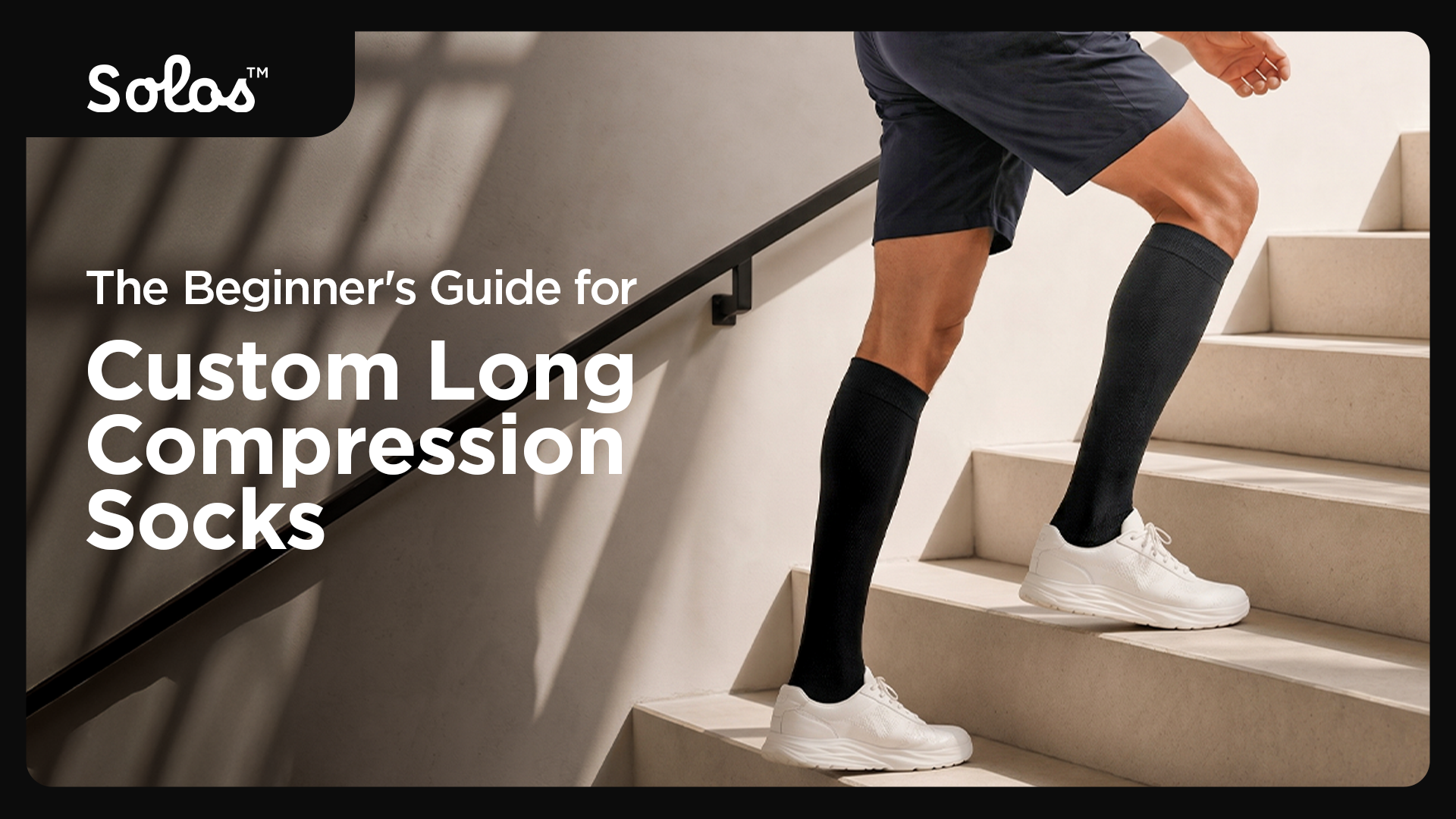 Custom Long Compression Socks | Medical Grade — The Beginner's Guide to Choosing Without Regret